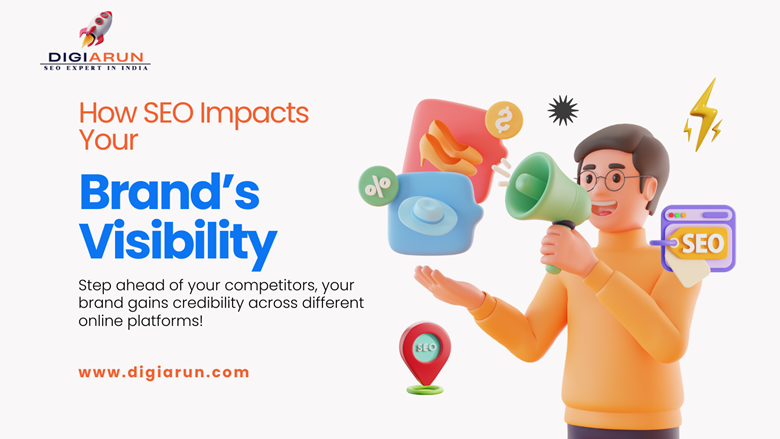 SEO Impacts Your Brand’s Visibility