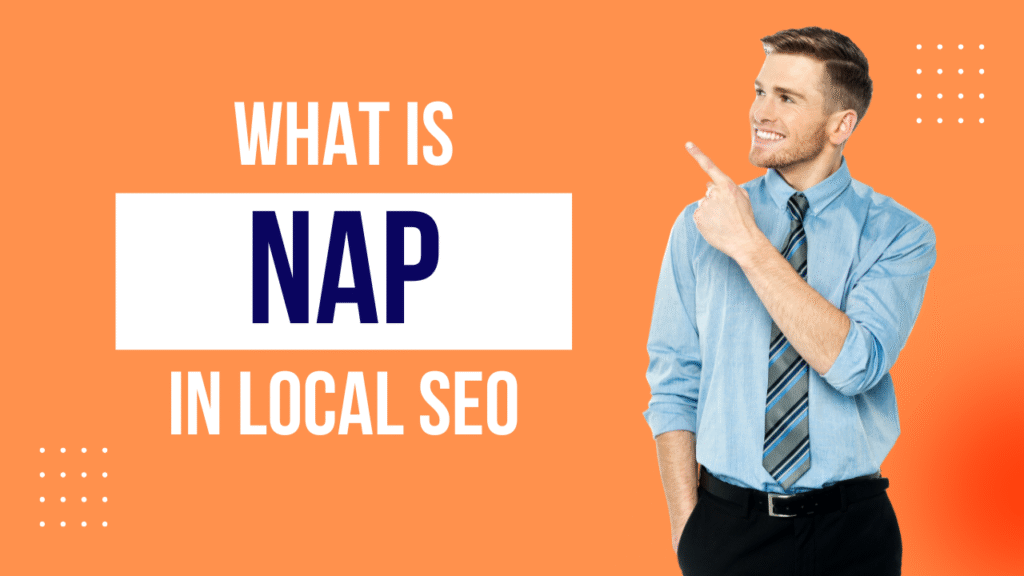 What is NAP in Local SEO and Why It Matters for Local Rankings
