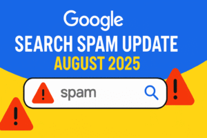 Google Search spam update announcement for August 2025, highlighting changes to search algorithms and spam detection.