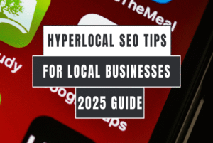 Top Hyperlocal SEO Tips for Local Businesses