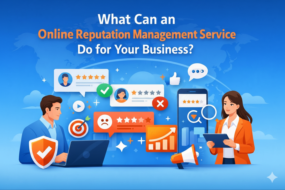 What Can an Online Reputation Management Service Do for Your Business?