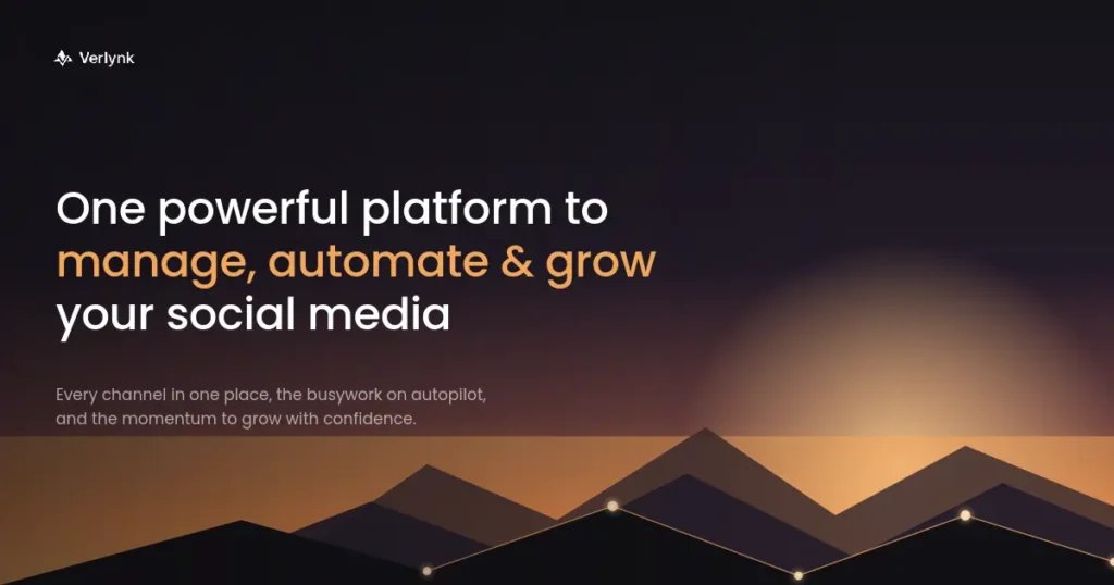 Verlynk logo over a dark sunset mountain graphic with the headline "One powerful platform to manage, automate & grow your social media"